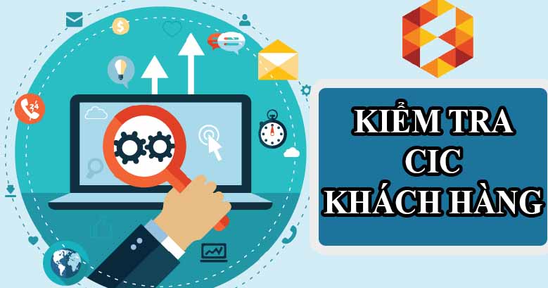 làm sao để tra cic, kiểm tra cic chi tiết như thế nào?